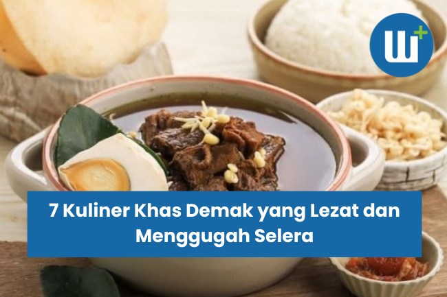 7 Kuliner Khas Demak yang Lezat dan Menggugah Selera